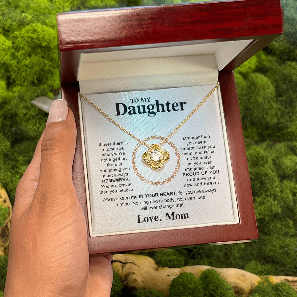 To My Beautiful Daughter Necklace - Always keep me in your heart - Gift for Daughter from Mom - Love Knot Necklace