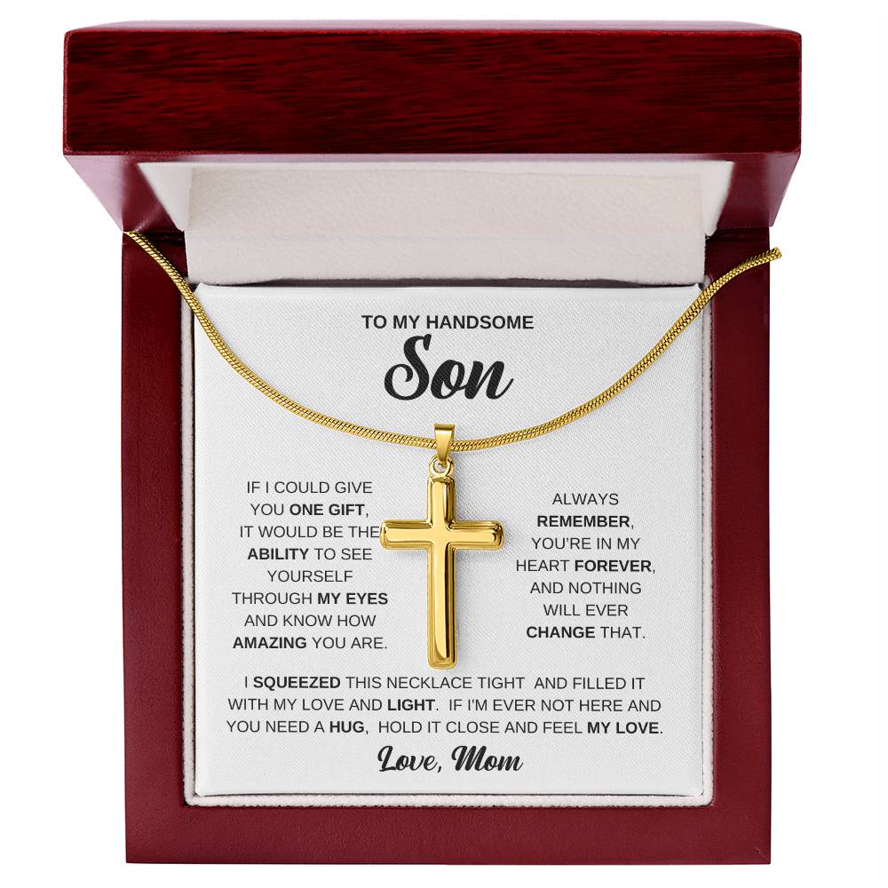 To My Handsome Son - Gift for Son from Mom - You're in my hear forever - Artisan Cross Necklace