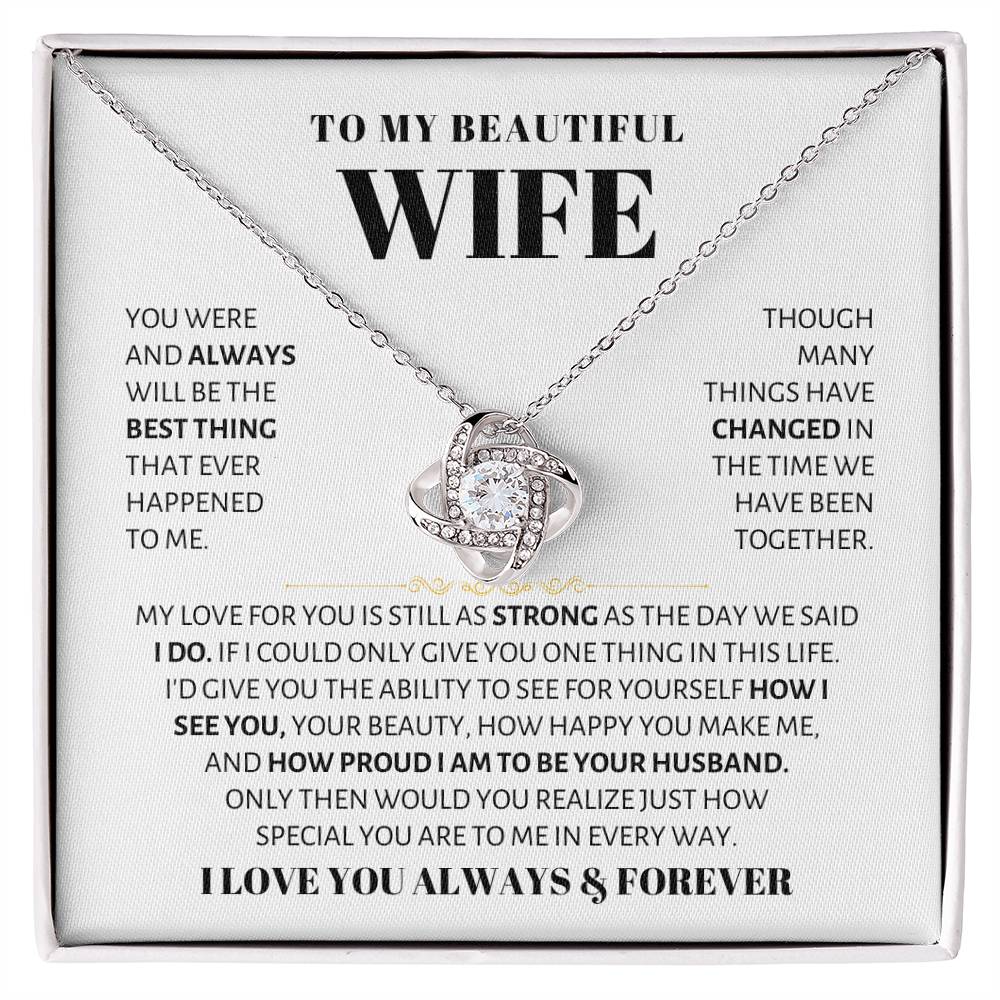 To My Beautiful Wife Necklace - Sweetest Gift for Wife from Husband for Valentine’s Day, Anniversary & Birthday Joy - Love Knot Necklace