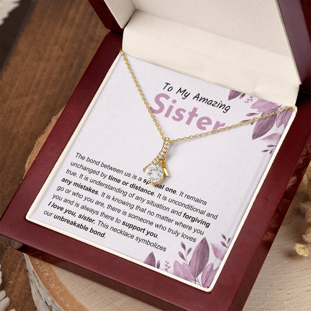 Sentimental Gift for Sister - The bond between us is a special one - Alluring Beauty Necklace