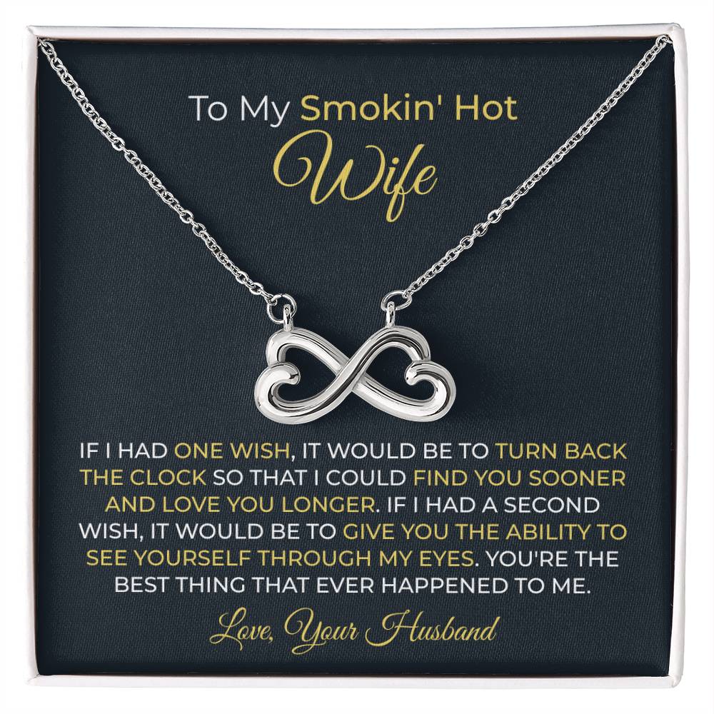 To My Wife Necklace - Best Romantic Jewelry Gift from Husband for Birthday, Anniversary, Valentine’s Day & Special Gifting - Endless Love Necklace