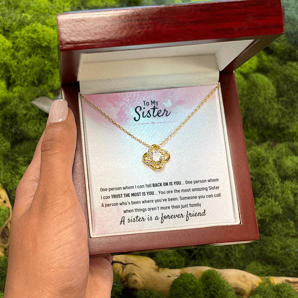 To My Sister - Gift for Sister - A sister is a forever friend - Love Knot Necklace
