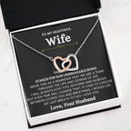 To My Wife Necklace - Romantic Gift for Special Moments & Valentine’s Day - Interlocking Hearts Necklace