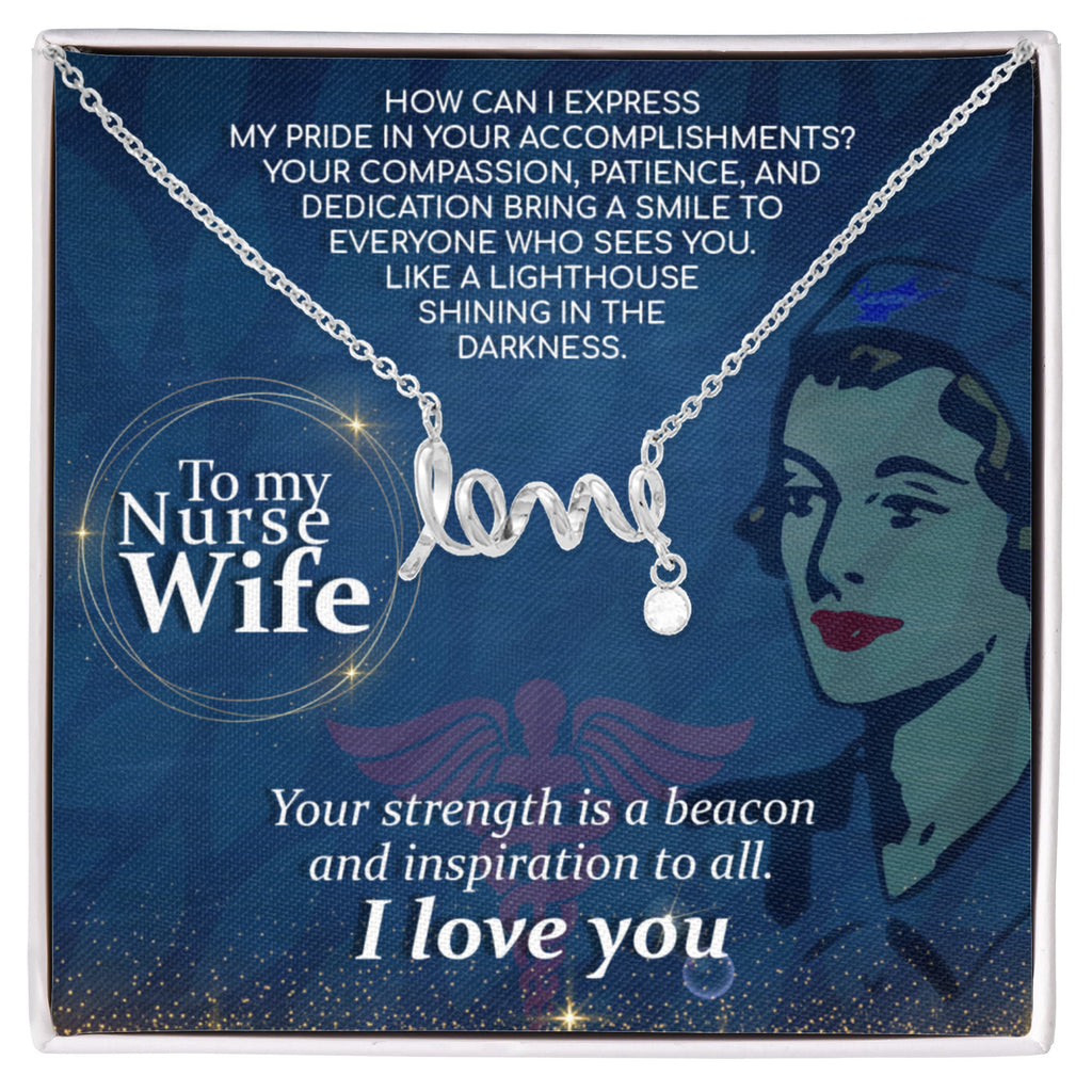To My Nurse Wife Necklace Gift from Husband - Scripted Love Necklace