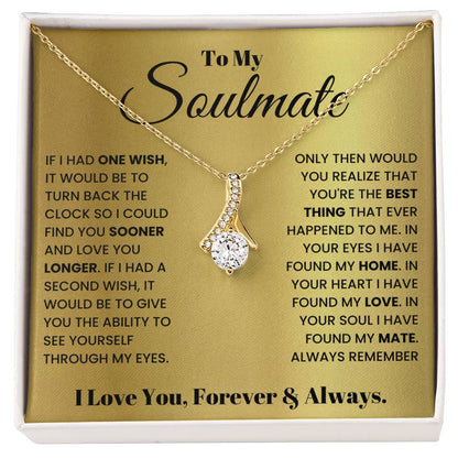 To My Soulmate Necklace - Romantic Gift for Special Occasions & Just Because Love - Alluring Beauty Necklace