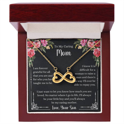 To My Caring Mom - I Am Forever Grateful - Endless Love Necklace - Special Gift for Mom from Son
