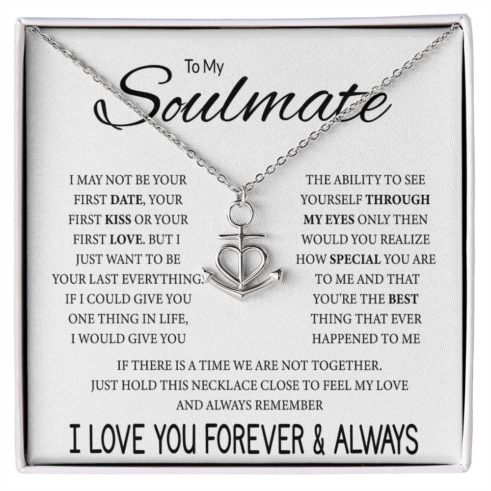 To My Soulmate Necklace - Best Gift for Soulmate for Valentine’s Day & Beyond - Anchor Pendant Necklace