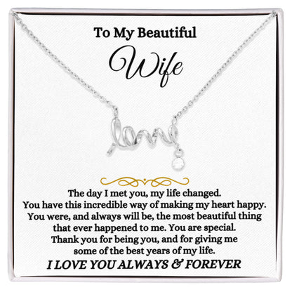 To My Wife Necklace - Loving Jewelry from Husband for Birthday, Valentine’s Day & Holidays - Scripted Love Necklace