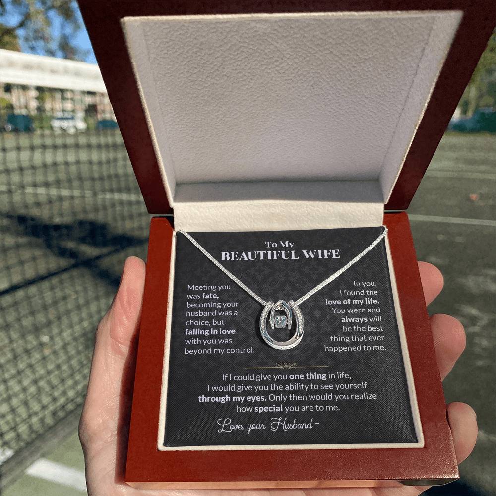 To My Beautiful Wife Necklace - Perfect Romantic Surprise from Husband for Anniversary, Birthday & Valentine’s Day - Lucky In Love Necklace