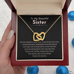 To My Beautiful Sister - Gift for Sister - Never forget that I love you - Interlocking Hearts Necklace