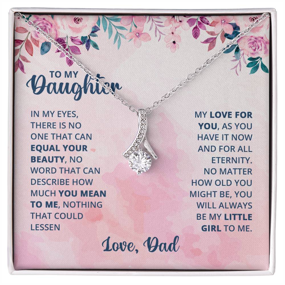 To My Daughter Necklace - Heartwarming Gift from Dad for Daughter’s Birthday & Meaningful Achievements - Alluring Beauty Necklace