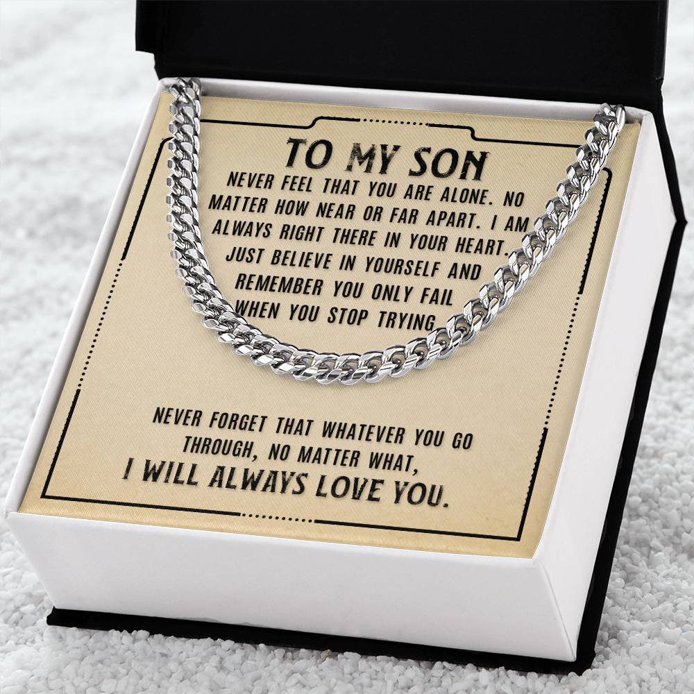 To My Son - I will always love you - Cuban Link Chain Gift for Son