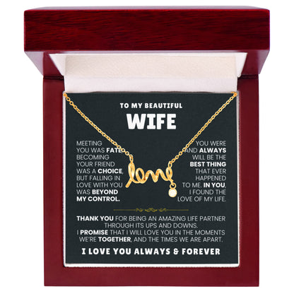 To My Wife Necklace - Heartfelt Gift for Birthday & Valentine’s Day - Scripted Love Necklace