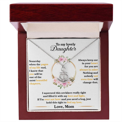 To My Beautiful Daughter - Someday when the pages of my life end - Anchor Pendant Necklace Gift from Mom