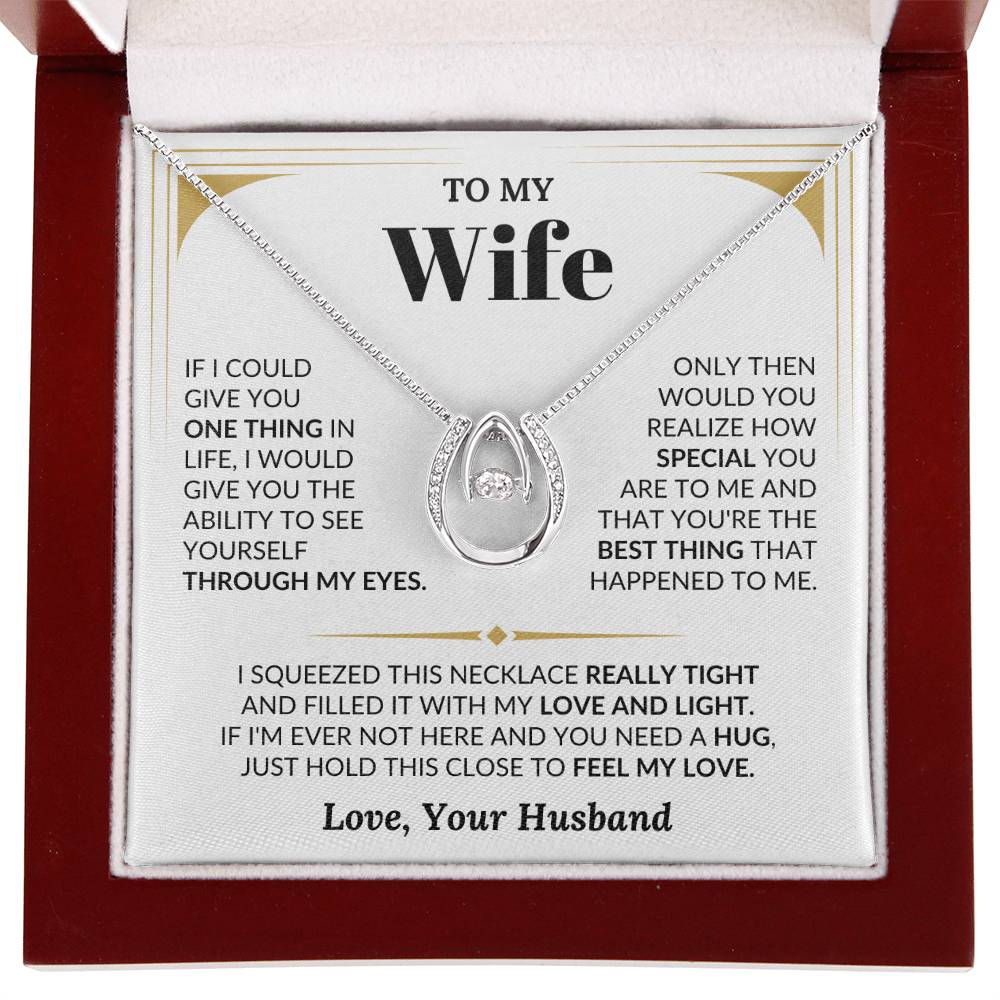 To My Wife Necklace - Romantic Anniversary & Valentine’s Day Jewelry Gift from Husband to Wife - Lucky In Love Necklace