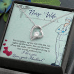 To my nurse Wife Gift from Husband - Forever Love Necklace