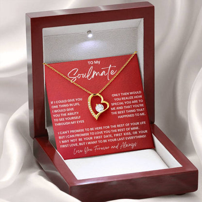 To My Soulmate Necklace - Romantic Gift for Special Occasions & Just Because Love - Forever Love Necklace