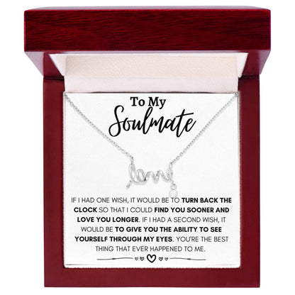 To My Soulmate Necklace - Gift for Celebrating Love on Valentine’s Day & Special Days - Scripted Love Necklace