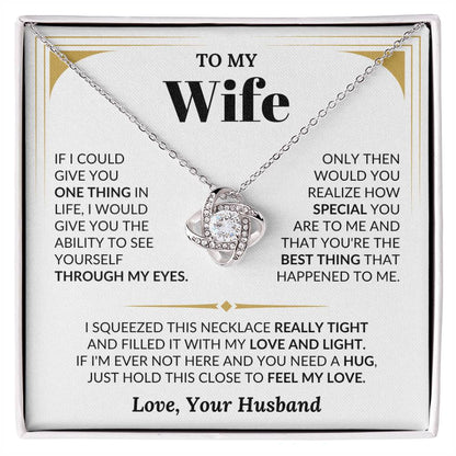 To My Wife Necklace - Touching Romantic Gift for Wife from Husband for Christmas, Anniversary & Valentine’s Day - Love Knot Necklace