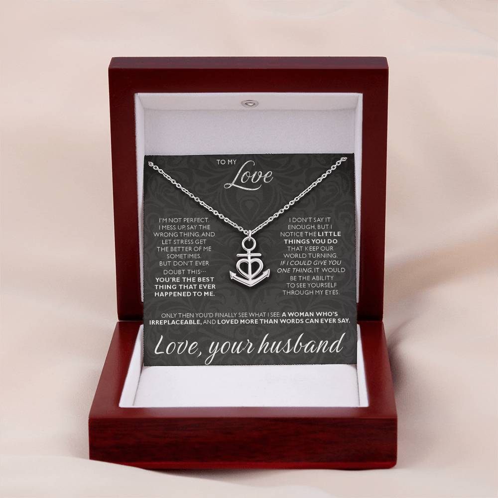 To My Love - I am not perfect - Anchor Pendant Necklace from Husband to Wife