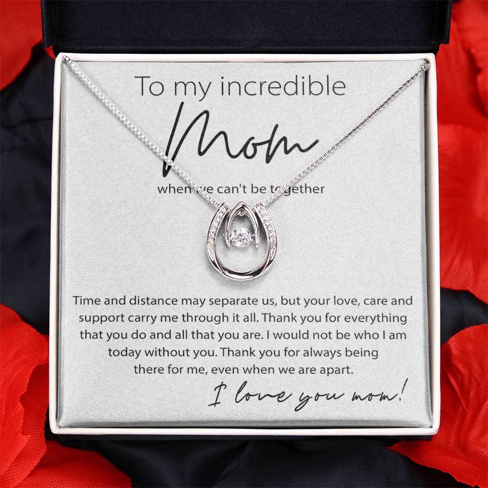 To My Incredible Mom - Thank You For Always Being There For Me - Lucky In Love Necklace - Sentimental Gift for Mom