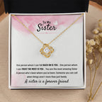 To My Sister - Gift for Sister - A sister is a forever friend - Love Knot Necklace