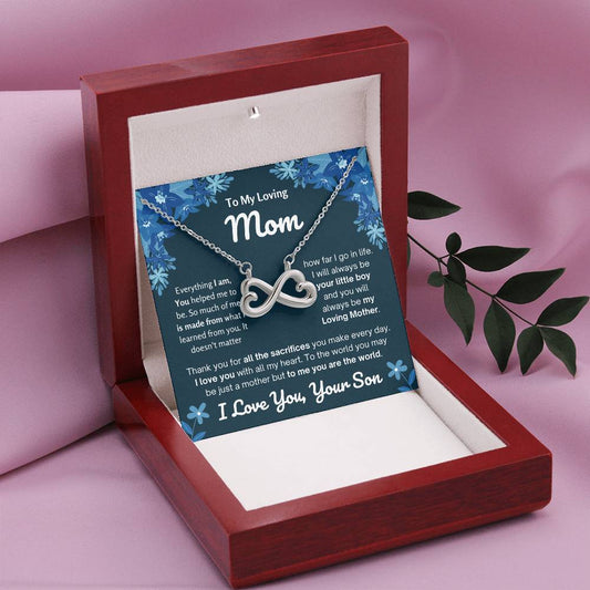 To My Mom - Special Gift for Mom from Son - Thank you for all the sacrifices you make every day - Endless Love Necklace