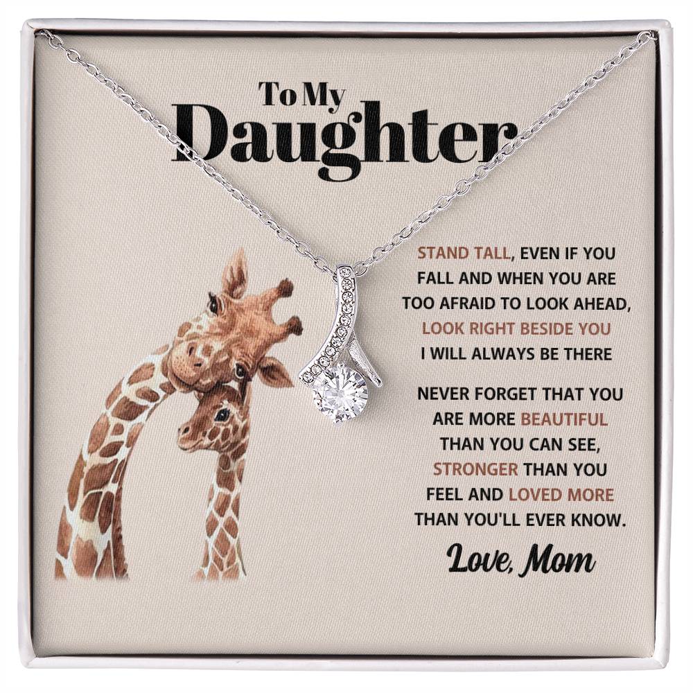 To My Daughter Necklace - Stand Tall - Mom to Daughter Gift - Alluring Beauty Necklace