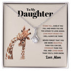 To My Daughter Necklace - Stand Tall - Mom to Daughter Gift - Alluring Beauty Necklace