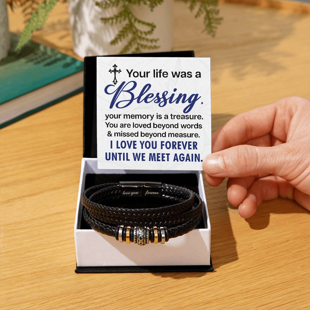 Your life was a blessing - Love You Forever Bracelet for Him