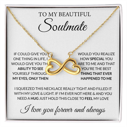 To My Beautiful Soulmate Necklace - Soulmate Necklace Gift for Her for Celebration Days - Endless Love Necklace