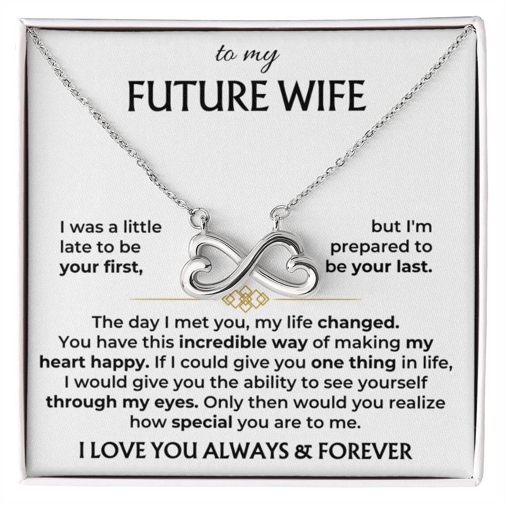 To My Future Wife Necklace - Best Romantic Jewelry Gift for Special Occasions & Love Appreciation - Endless Love Necklace