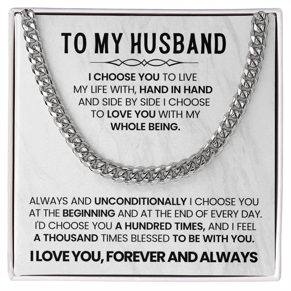 To My Husband - I choose you - Cuban Link Chain – Birthday & Anniversary Jewelry from Wife