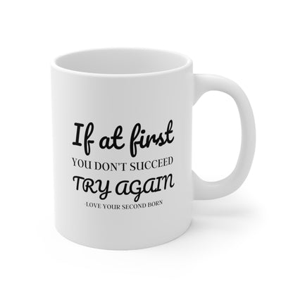 Love Your Second Child Mom or Dad Coffee Mug | Funny Birthday Present