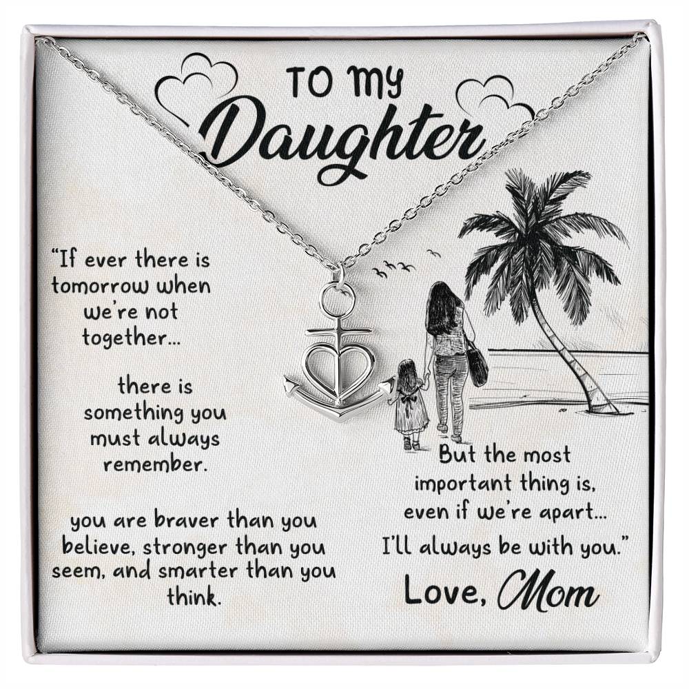 To My Daughter Necklace – Mom to Daughter Present for Graduation – Anchor Pendant Necklace