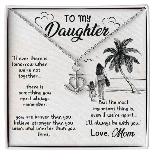 To My Daughter Necklace – Mom to Daughter Present for Graduation – Anchor Pendant Necklace