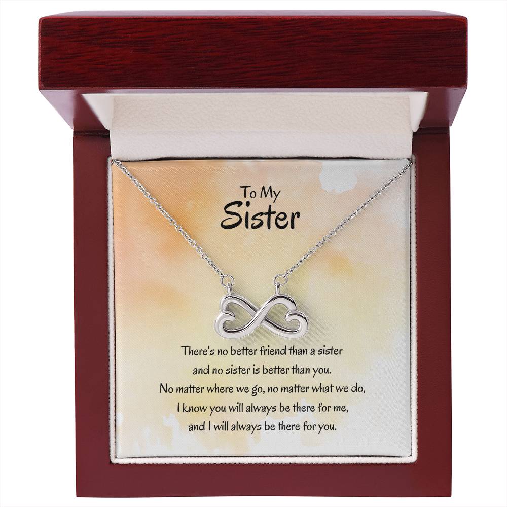 Gift for Sister - There's no better friend than a sister - Endless Love Necklace