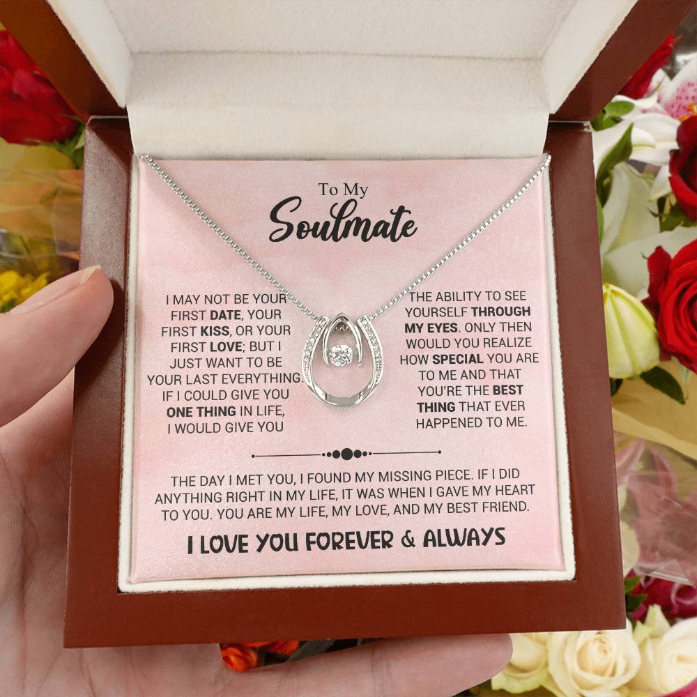 To My Soulmate Necklace - Best Soulmate Gift for Valentine’s Day & Everyday Romance - Lucky In Love Necklace