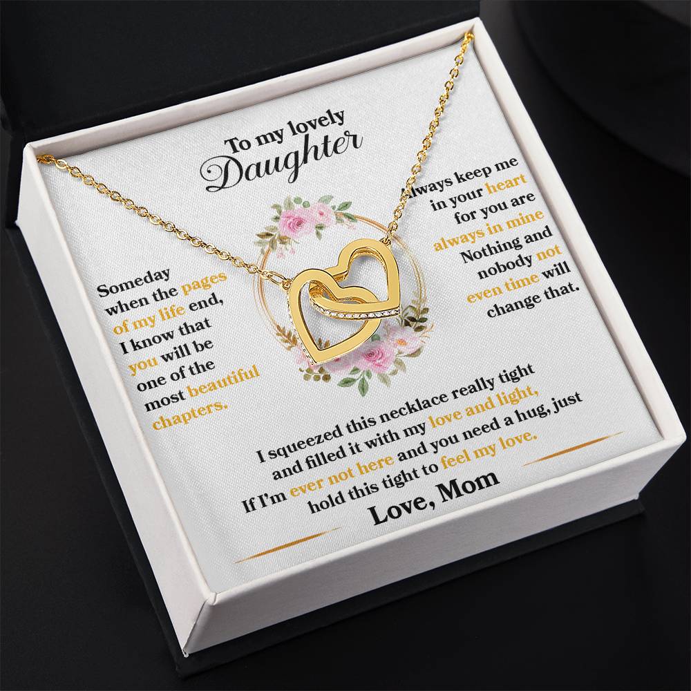 To My Beautiful Daughter - Someday when the pages of my life end - Interlocking Hearts Necklace Gift from Mom