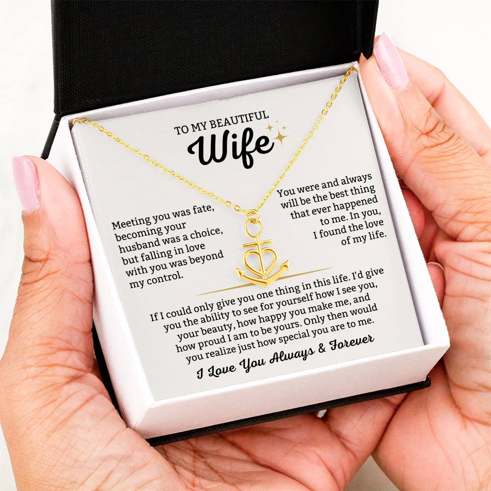 To My Wife Necklace - Sentimental Jewelry Gift from Husband for Birthday, Anniversary & Valentine’s Day - Anchor Pendant Necklace