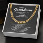 To My Grandson - When you wear this promise necklace - Cuban Link Chain
