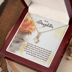 To My Daughter Necklace – Daughter Milestone Gift: Birthday Graduation – Alluring Beauty Necklace