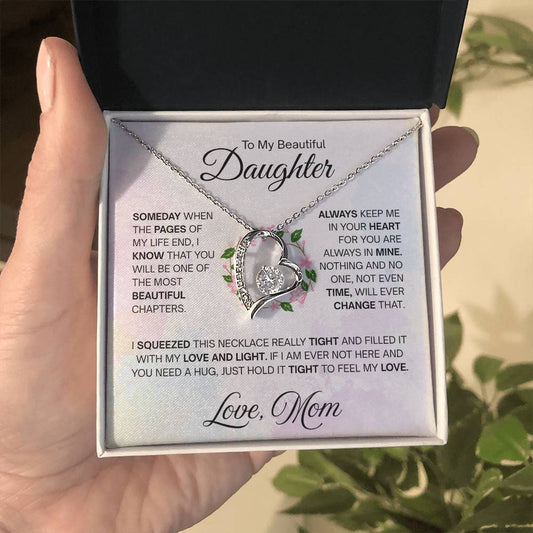 To My Beautiful Daughter - Someday when the pages of my life end - Forever Love Necklace Gift from Mom