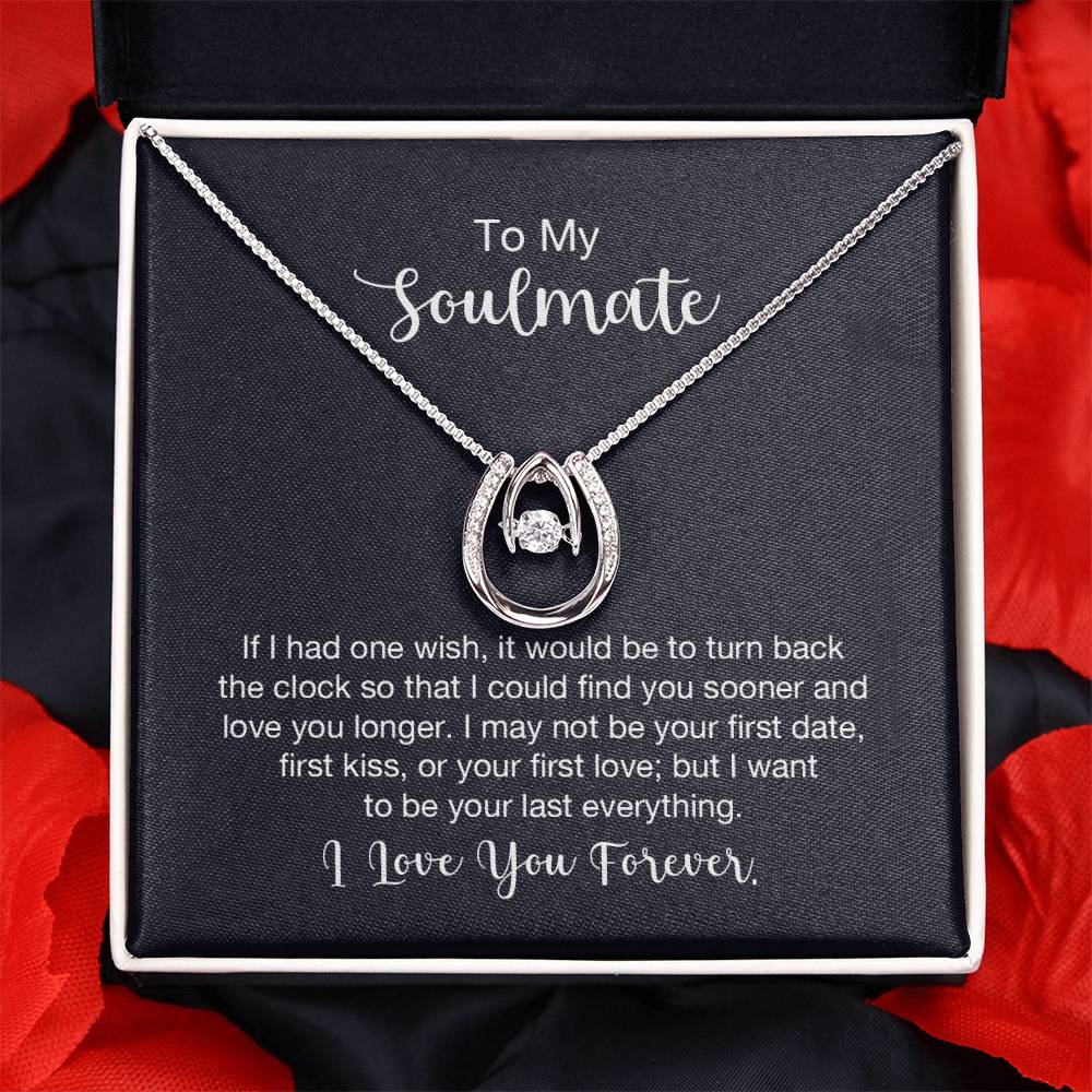 To My Soulmate Necklace - Long Distance Relationship Soulmate Gift for Romantic Occasions - Lucky In Love Necklace