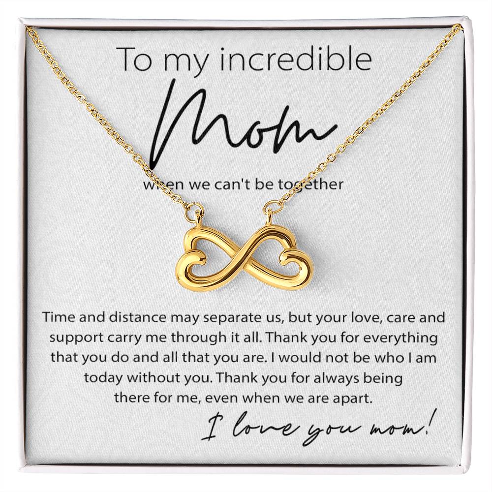 To My Incredible Mom - Thank You For Always Being There For Me - Endless Love Necklace - Sentimental Gift for Mom