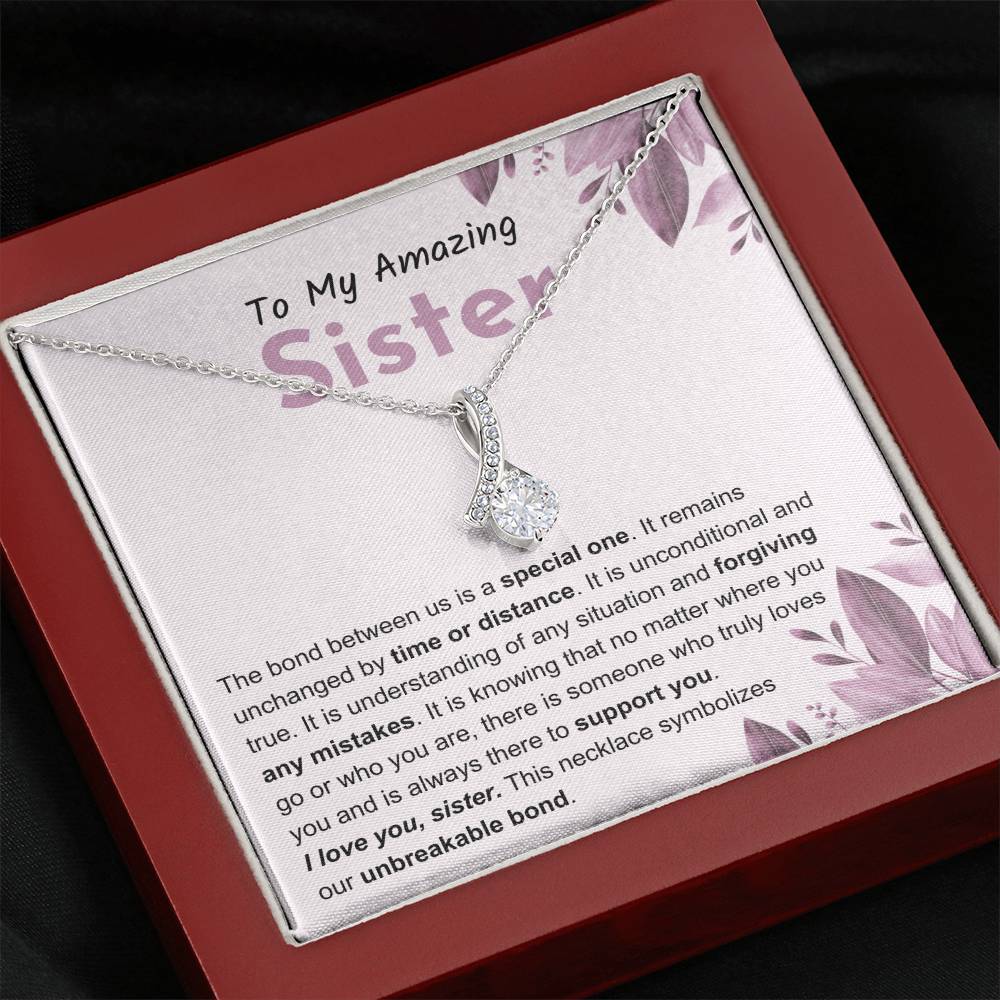 Sentimental Gift for Sister - The bond between us is a special one - Alluring Beauty Necklace