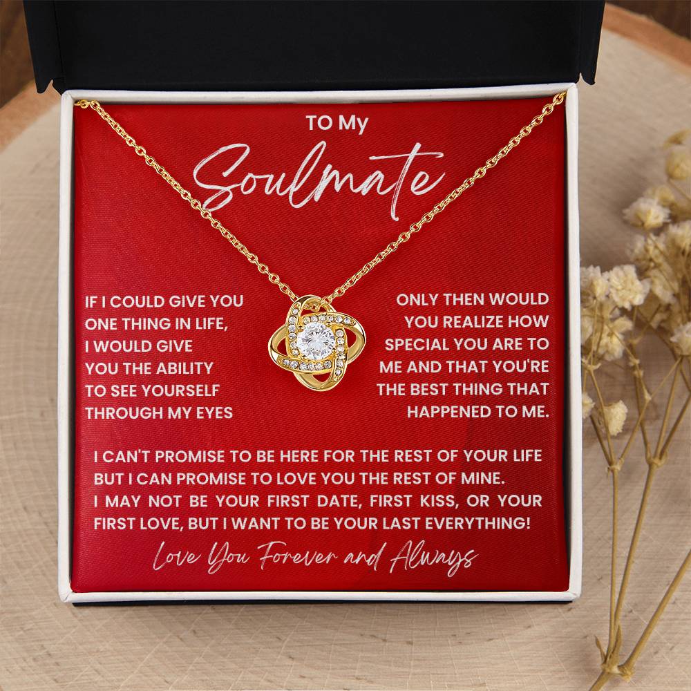 To My Soulmate Necklace - Romantic Soulmate Gift for Her for Christmas & Holiday Gifting - Love Knot Necklace