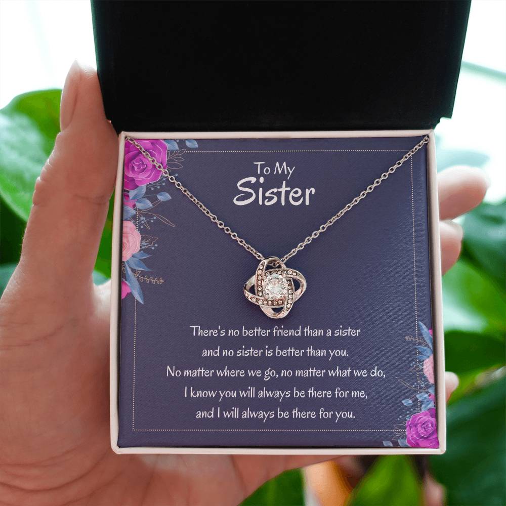 Heartfelt Sister Gift - There's no better friend than a sister - Love Knot Necklace
