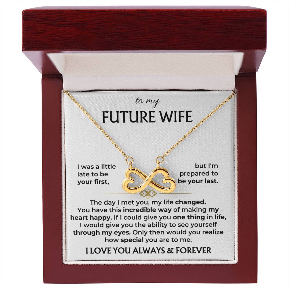 To My Future Wife Necklace - Best Romantic Jewelry Gift for Special Occasions & Love Appreciation - Endless Love Necklace