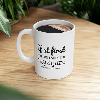 Love Your Second Child Mom or Dad Coffee Mug | Funny Birthday Present
